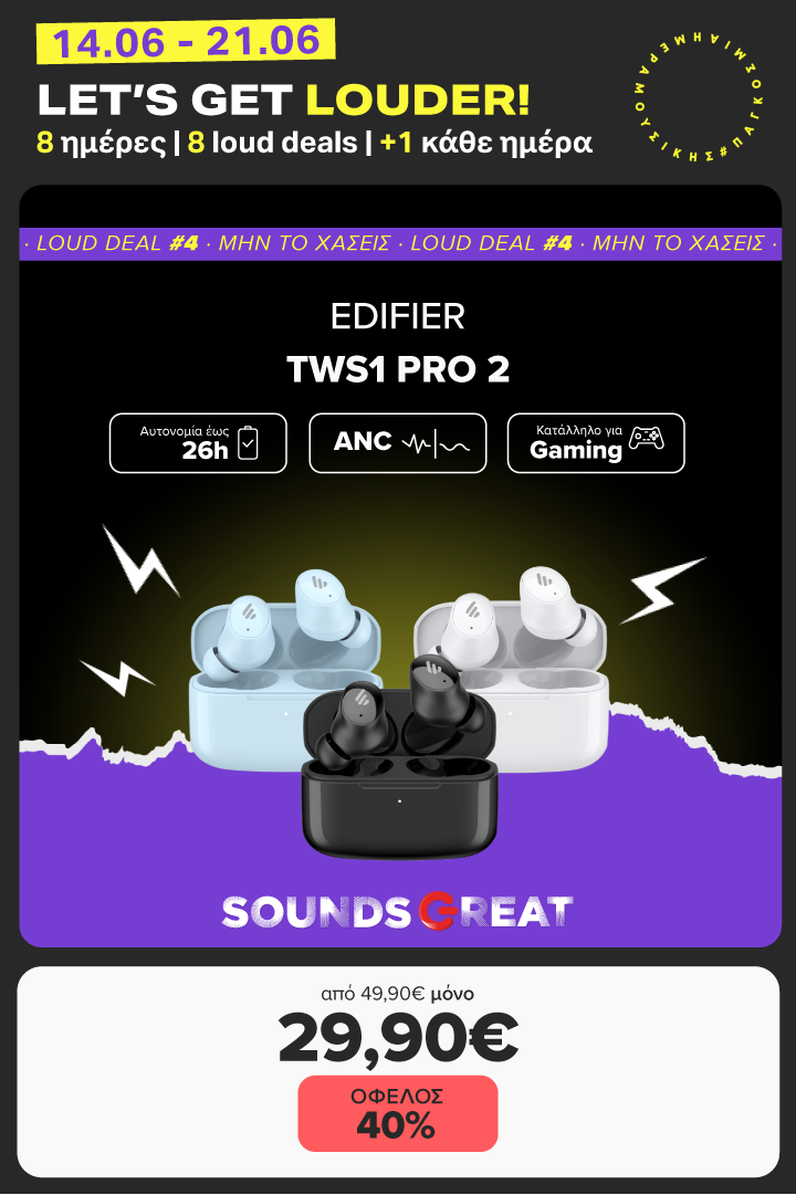 Let’s get louder για την Ημέρα Μουσικής. Πρόλαβε το 4ο loud deal. EDIFIER TWS1 PRO 2 με 29,90€ & όφελος 20€.