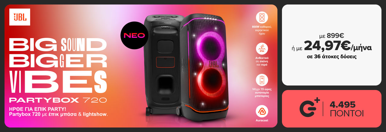 Ήρθε το νέο JBL party box 720 για επικά πάρτι! Βρες το εδώ με 899 ευρώ ή με 24,97 ευρώ τον μήνα σε 36 άτοκες δόσεις.