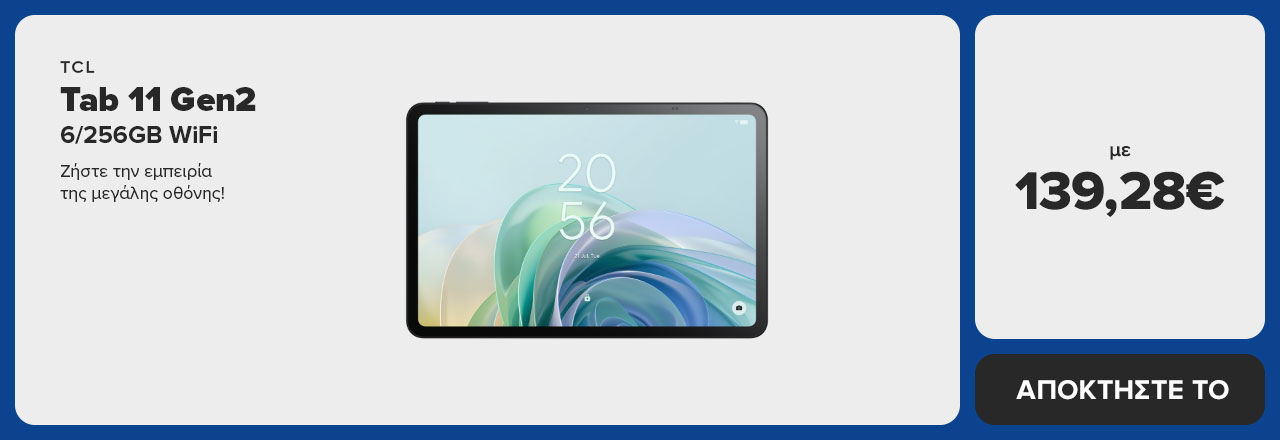 https://www.germanos.gr/images/Promo_Images/Homepage/NewHomePage/New_Promo_Sliders/Left_Sliders/Desktop-Teaser-Slider-G2B-Tablets-08_01_25_TCL-Tab-11-Gen2-6-256GB-wf.jpg
