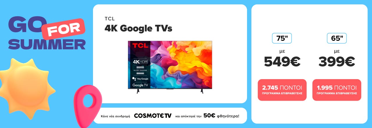 TCL 4K GOOGLE TVS