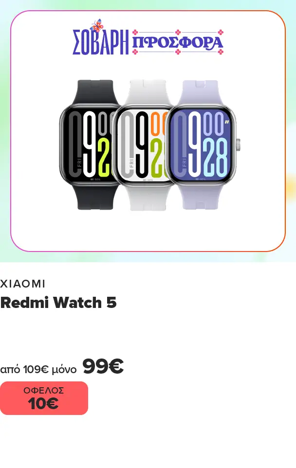 XIAOMI Redmi Watch 5 από 109 τώρα 99 ευρώ, όφελος 10 ευρώ.