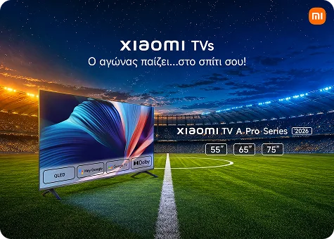 Xiaomi TV A Pro Series 2026. Με τις νέες τηλεοράσεις Xiaomi, ο αγώνας παίζει στο σπίτι σου.
